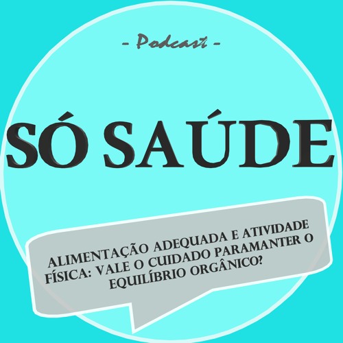Podcast SÓ SAÚDE’s avatar