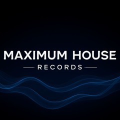 Maximum House