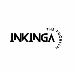 Inkinga The Problem