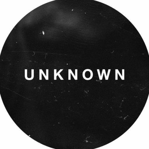 Stream UNKNOWN RECORDS music Listen to songs, albums, playlists for