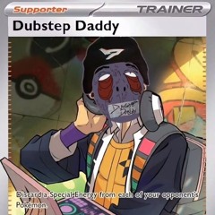 Dubstep Daddy