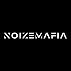 NOIZEMAFIA