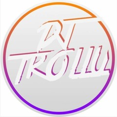 DJ TROLLU