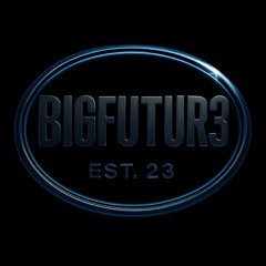 BIGFUTUR3