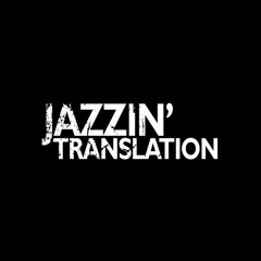 Jazzin Translation