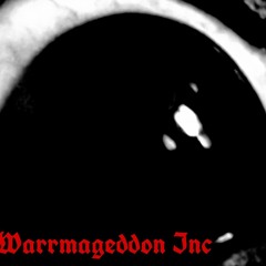 Warrmageddon Inc