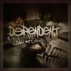 Dependent.Live [K•M•R]