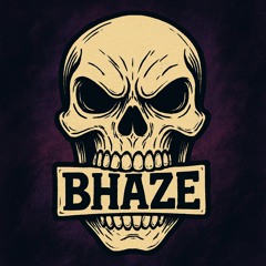 BHAZE