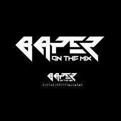DJ BAPER ON THE MIX