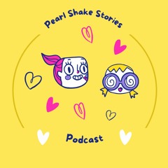 Pearl Shake Stories Podcast