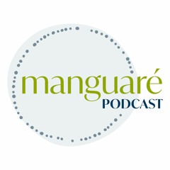 Manguaré Podcast