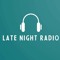Late Night Radio