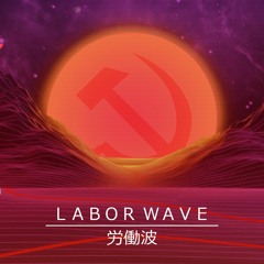 l a b o r w a v e