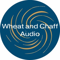 Wheat and Chaff Audio