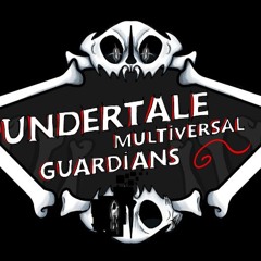 UNDERTALE:MULTIVERSAL GUARDIANS