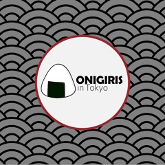 Onigiris in Tokyo