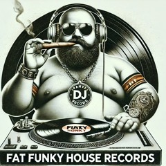 FAT FUNKY HOUSE RECORDS