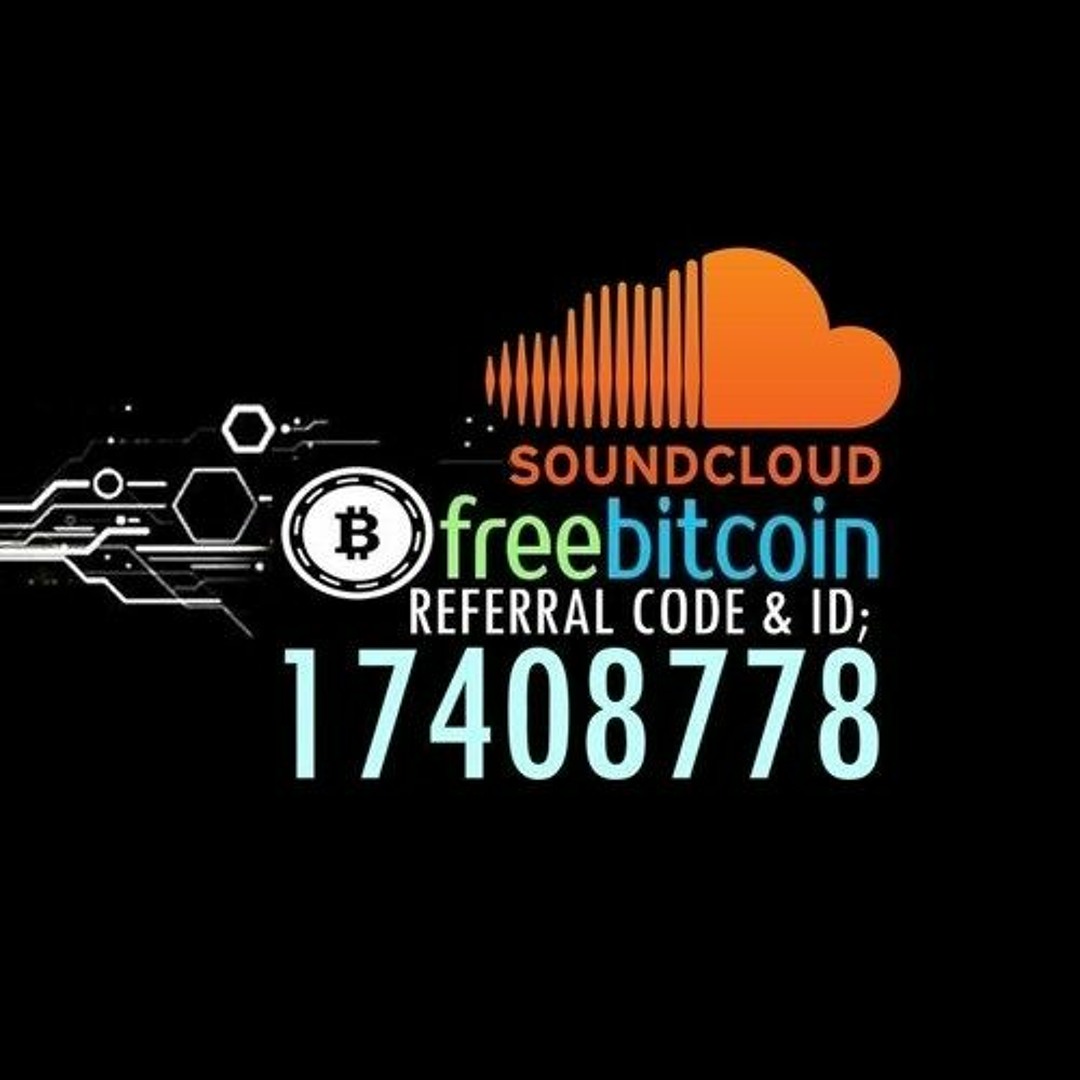 Stream Freebitco.in Referral Code: 17408778 music | Listen to songs,  albums, playlists for free on SoundCloud