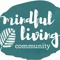 Mindful Living Community