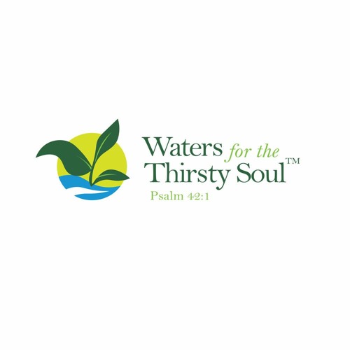 Waters For The Thirsty Soul’s avatar