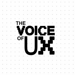The Voice of UX