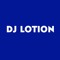 DJ Lotion