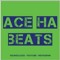 Ace Ha Beats
