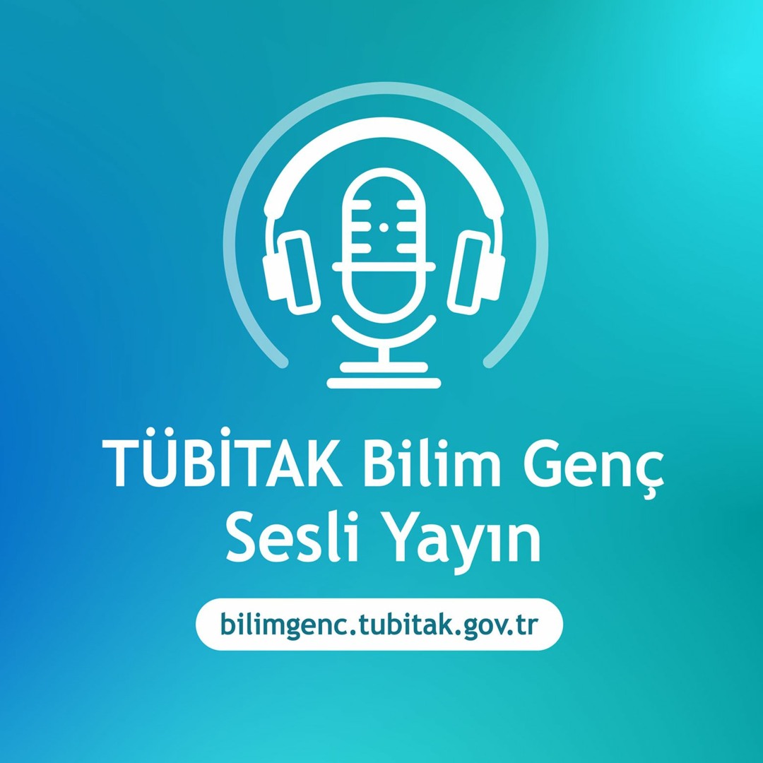 Stream TÜBİTAK Bilim Genç | Listen to podcast episodes online for free
