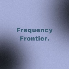 Frequency Frontier