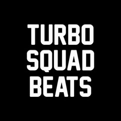 Turbo Squad Beats