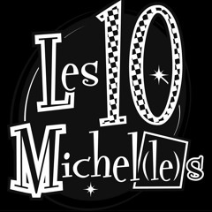 Les 10 Michel(le)s