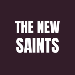 THE NEW SAINTS