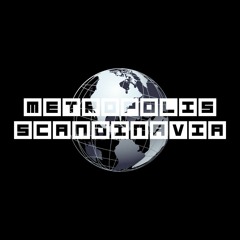 Metropolis Scandinavia - This is Metropolis