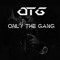 ONLY THE GANG✓