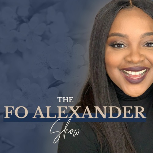 The Fo Alexander Podcast’s avatar