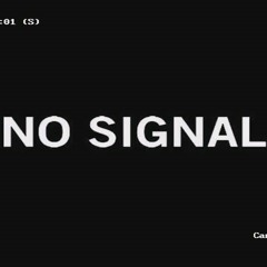 [No Signal]