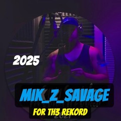 Mik_Z_SAVAGE- TH3 GENERAL G