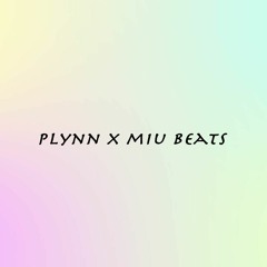 Plynn X Miu