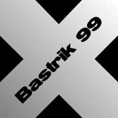 BASTRIK 99