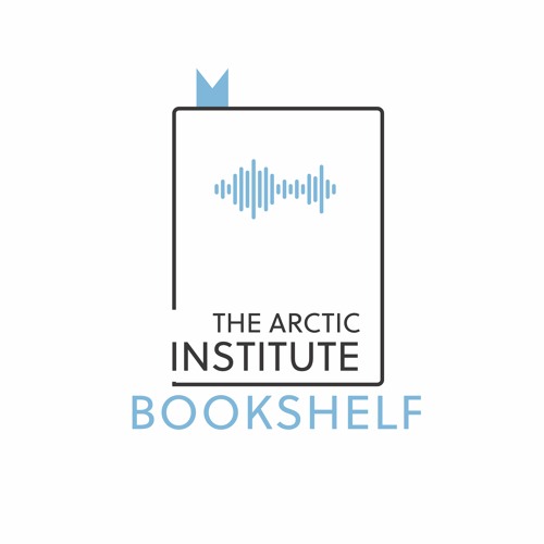 TAI Bookshelf Podcast - Grappling with Colonial Arctic Art History with Isabelle Gapp (#2-2022)