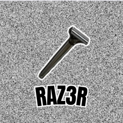 Raz3r