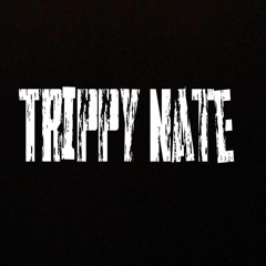 Trippy Nate