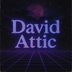 daVId attic