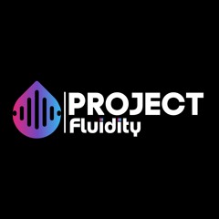 Project Fluidity