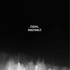Tidal Instinct