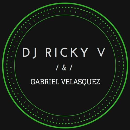 DJ Ricky V & Gabriel Velasquez