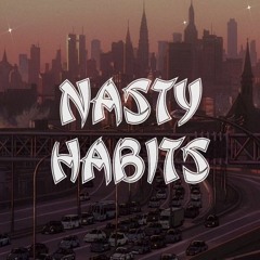 Nasty Habits