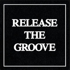 Release The Groove