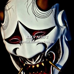 KSLV NOH 2 (Artist Mention Tracks)