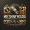 Mr.Shinehouse